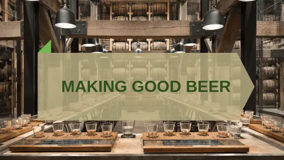 MAKE GOOD BEER